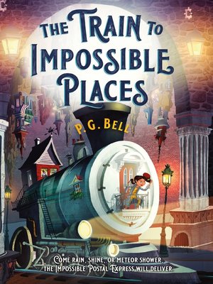 cover image of The Train to Impossible Places